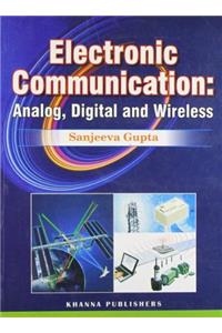 Electronic Communication : Analog, Digital And Wireless PB