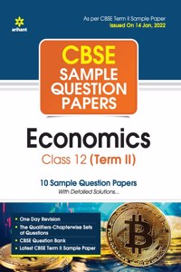 Arihant CBSE Term 2 Economics Class 12 Sample Question Papers (As per CBSE Term 2 Sample Paper Issued on 14 Jan 2022)