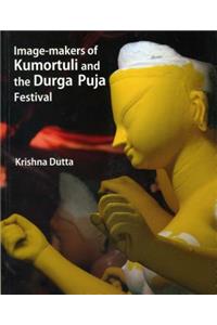 Image Makers of Kumorthuli and Durga Pooja Festival