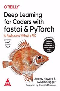 Deep Learning for Coders with fastai and PyTorch: AI Applications Without a PhD (Greyscale Indian Edition)