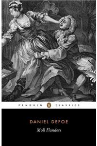Moll Flanders: The Fortunes and Misfortunes of the Famous Moll Flanders