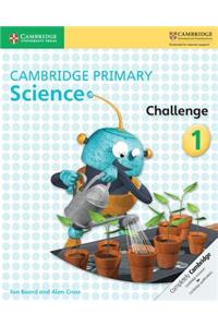 Cambridge Primary Science Challenge 1