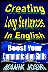 Creating Long Sentences In English