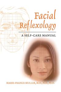 Facial Reflexology: A Self-Care Manual