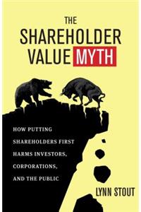 Shareholder Value Myth