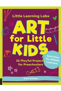Little Learning Labs: Art for Little Kids, abridged paperback edition