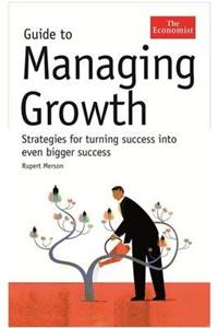Economist Guide to Managing Growth