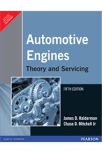 Automotive Engines : Theory And Servicing, 5/e