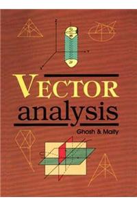 Vector Analysis: [Vector Algebra and Vector Calculus]