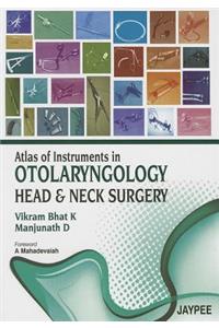 Atlas of Instruments in Otolaryngology, Head and Neck Surgery