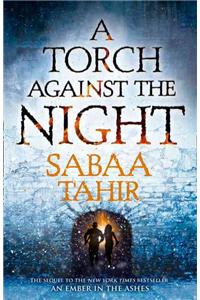 A Torch Against the Night : An Ember in the Ashes (2)