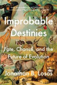 Improbable Destinies