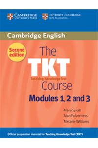 The TKT Course: Modules 1, 2 and 3