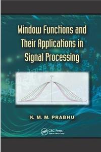 Window Functions and Their Applications in Signal Processing