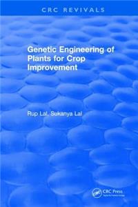Genetic Engineering of Plants for Crop Improvement