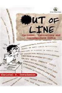 Out Of Line: Cartoons, Caricature And Contemporary India