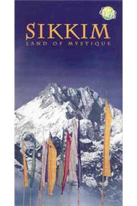 Sikkim: The Land of Mystique
