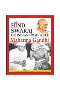 Hind Swaraj Or Indian Home Rule