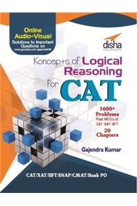 Koncepts of LR - Logical Reasoning for CAT, XAT, IIFT, MAT, CMAT, NMAT & other MBA Exams 2nd Edition