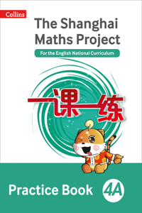 Shanghai Maths - The Shanghai Maths Project Practice Book 4a