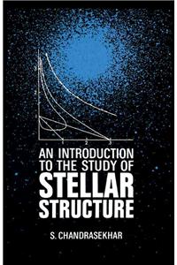 Introduction to the Study of Stellar Structure