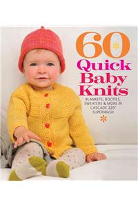 60 Quick Baby Knits