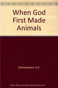 When God First Made the Animals, He Made Them All Alike