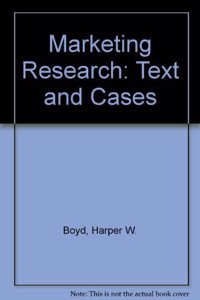 Marketing Research: Text and Cases