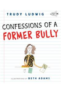 Confessions of a Former Bully