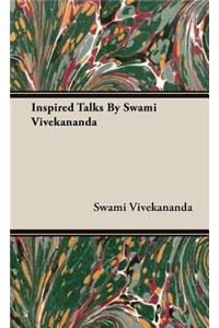 Inspired Talks by Swami Vivekananda