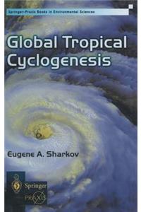 Global Tropical Cyclogenesis