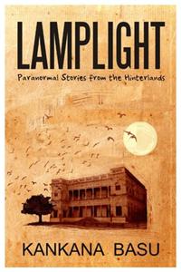 Paranormal Stories from the Lamplight