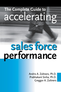Complete Guide to Accelerating Sales Force Performance