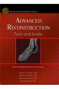 Advanced Reconstruction Foot and Ankle