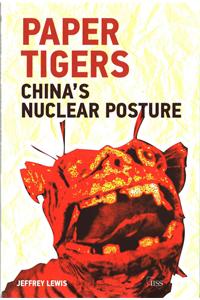 Paper Tigers: China's Nuclear Posture