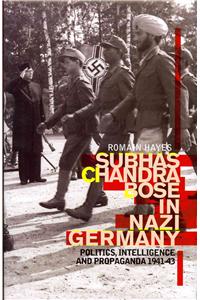 Subhas Chandra Bose in Nazi Germany