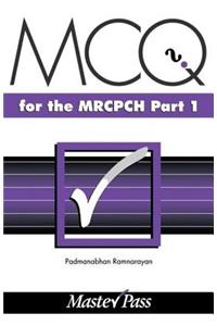 MCQs for the MRCPCH Part 1