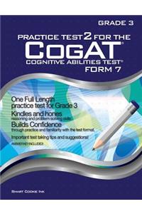 Practice Test 2 for the CogAT - Form 7 - Grade 3 (Level 9): CogAT - GRADE 3: CogAT - Grade 3
