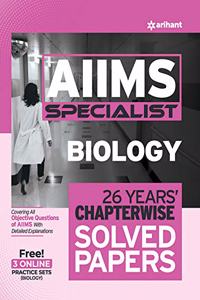26 Years' Chapterwise Solved Papers AIIMS Specialist Biology