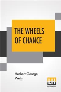 Wheels Of Chance; A Bicycling Idyll