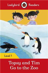 Ladybird Readers Level 1 - Topsy and Tim - Go to the Zoo (ELT Graded Reader)