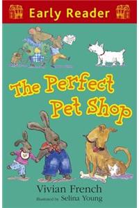 Early Reader: The Perfect Pet Shop