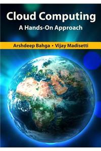 Cloud Computing: A Hands-On Approach