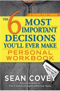 6 Most Important Decisions You'll Ever Make Personal Workbook: Updated for the Digital Age