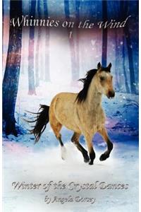 Winter of the Crystal Dances: A Wilderness Horse Adventure