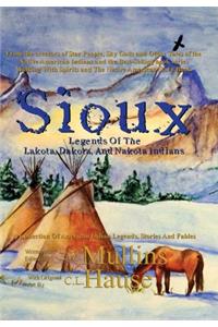 Sioux Legends Of The Lakota, Dakota, And Nakota Indians