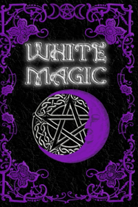 White Magic Spell Book