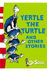 Yertle the Turtle and Other Stories