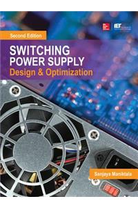 Switching Power Supply Design and Optimization, Second Edition