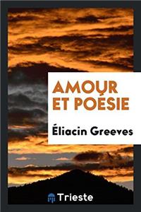 AMOUR ET PO SIE